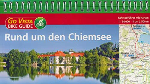 Rund um den Chiemsee (Fahrradführer) - Go Vista - Bike Guide