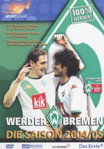 Werder Bremen - Die Saison 2004/05