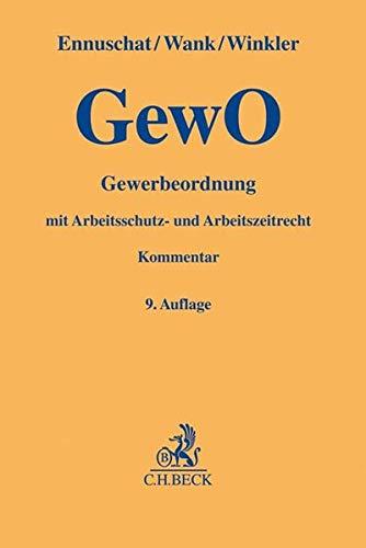 Gewerbeordnung: mit Arbeitsschutz- und Arbeitszeitrecht