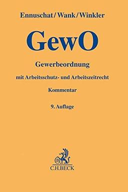 Gewerbeordnung: mit Arbeitsschutz- und Arbeitszeitrecht