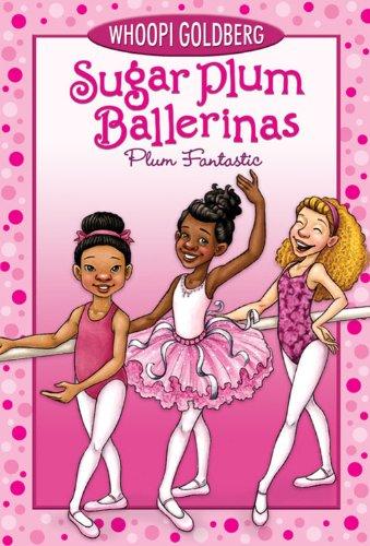 Plum Fantastic (Sugar Plum Ballerinas, 1, Band 1)