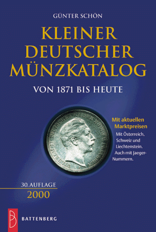 Kleiner deutscher Münzkatalog 2000. Von 1871 bis heute