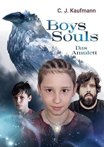 Boys Souls: Das Amulett