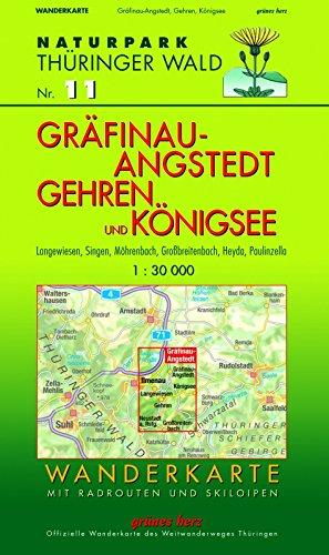 Wanderkarte Gräfinau-Angstedt, Gehren und Königsee: Mit Langenwiesen, Singen, Heyda, Paulinzella. Mit Skiloipen und Radrouten. Offizielle Wanderkarte des Weitwanderweges Thüringen. Maßstab 1:30.000.