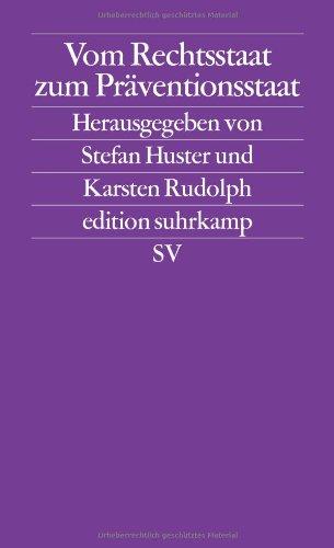 Vom Rechtsstaat zum Präventionsstaat (edition suhrkamp)