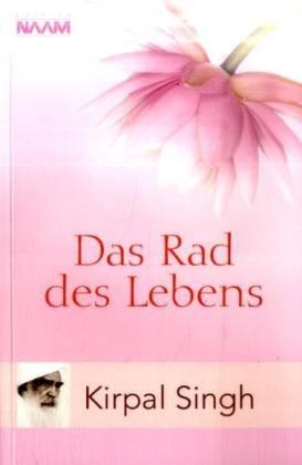 Das Rad des Lebens: Unser Karma - Unser Schicksal