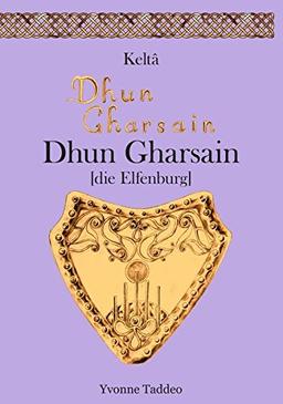 Keltâ Dhun Gharsain: die Elfenburg