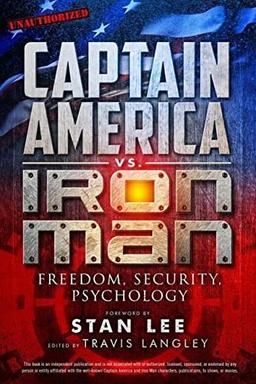 Captain America vs. Iron Man, 3: Freedom, Security, Psychology (Popular Culture Psychology)