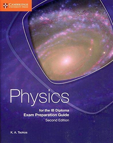 Physics for the IB Diploma Exam Preparation Guide