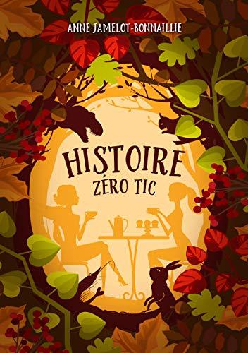 Histoire zéro tic