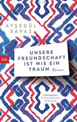 Unsere Freundschaft ist wie ein Traum: Roman