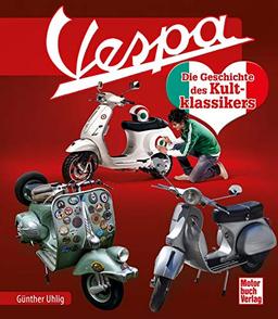 Vespa: Die Geschichte des Kultklassikers