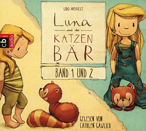 Luna und der Katzenbär Band 1 & 2: Luna und der Katzenbär / Luna und der Katzenbär vertragen sich wieder (Die Katzenbär-Reihe: Die Hörbücher, Band 1)