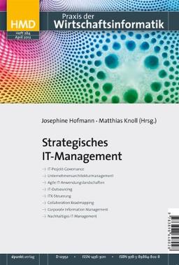 Strategisches IT-Management: HMD - Praxis der Wirtschaftsinformatik (Heft 284)