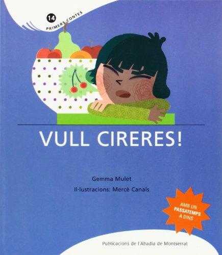 Vull cireres! (Primers Contes, Band 14)