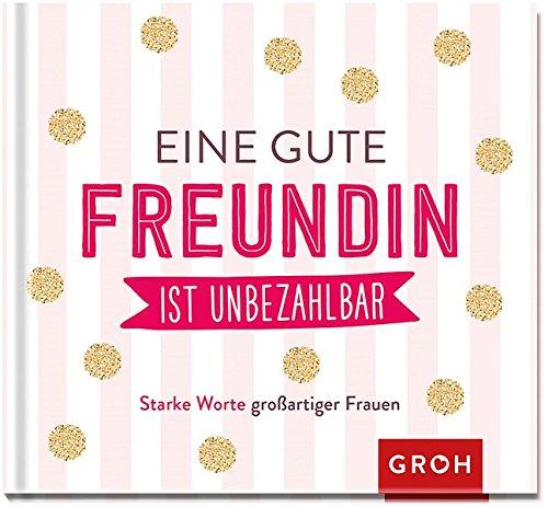 Eine gute Freundin ist unbezahlbar: Geschenkewelt Freundinnen