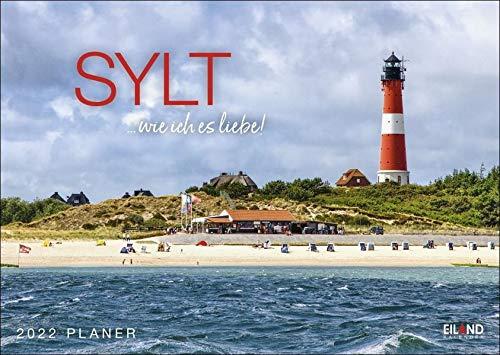 Sylt … wie ich es liebe Kalender 2022: Eiland Timer - mit extra großem Kalendarium.