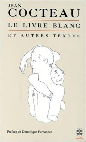 Le livre blanc : et autres textes