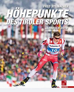 Höhepunkte des Tiroler Sports - Jahrbuch 2019