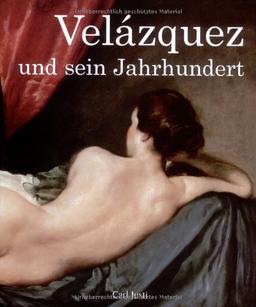 Velazquez und sein Jahrhundert