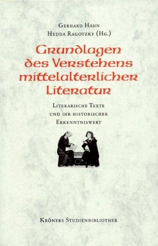 Grundlagen des Verstehens mittelalterlicher Literatur