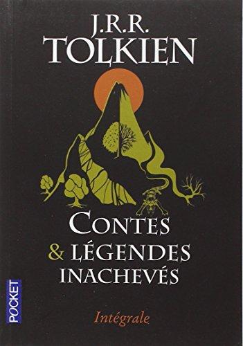 Contes & légendes inachevés : intégrale