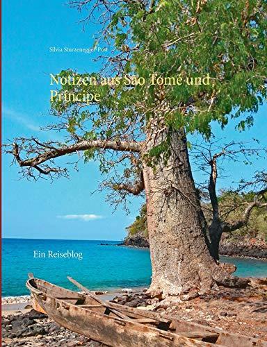 Notizen aus São Tomé und Príncipe: Ein Reiseblog