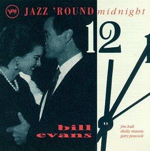 Jazz Round Midnight: Bill Evans