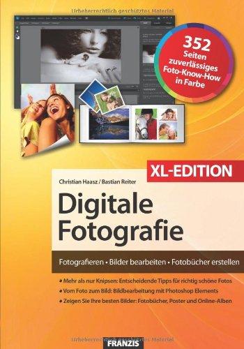 Digitale Fotografie XL-Edition