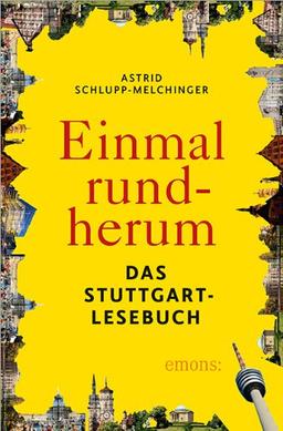 Einmal rundherum: Das Stuttgart-Lesebuch