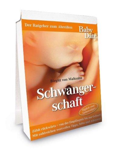 Baby Date - Schwangerschaft - Der Ratgeber zum Abreißen