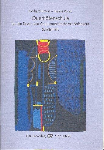 Querflötenschule : Schülerheft Schule für den Einzel- und Gruppenunterricht für Anfänger