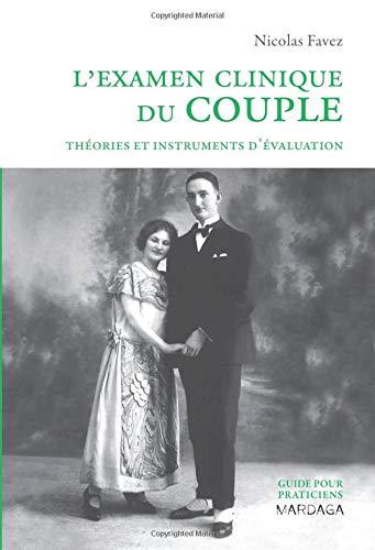 L'examen clinique du couple : théories et instruments d'évaluation