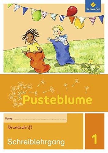 Pusteblume 1 - Ausgabe 2016: Schreiblehrgang GS