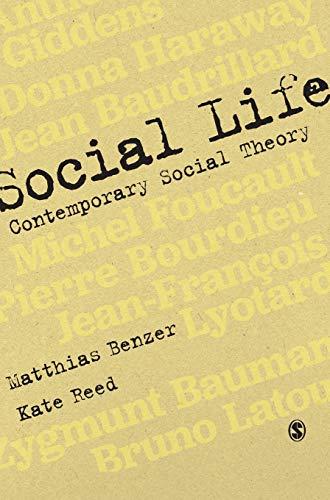 Social Life: Contemporary Social Theory