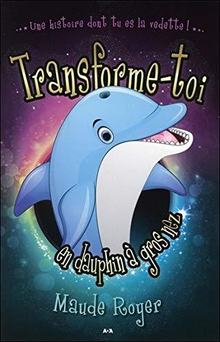 Transforme-toi en dauphin à gros nez