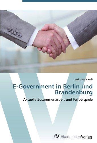 E-Government in Berlin und Brandenburg: Aktuelle Zusammenarbeit und Fallbeispiele