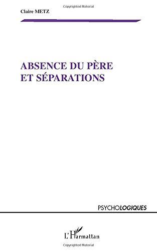 Absence du père et séparations