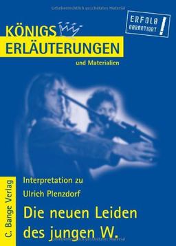 Königs Erläuterungen und Materialien, Bd.304, Die neuen Leiden des jungen W.