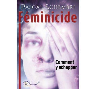 Féminicide : comment y échapper