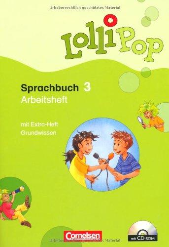 LolliPop Sprachbuch: 3. Schuljahr - Arbeitsheft: Mit CD-ROM, Lernstandsseiten und Grundwissenheft