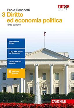 Diritto ed economia politica. Per le Scuole superiori. Con aggiornamento online (Vol. 3)