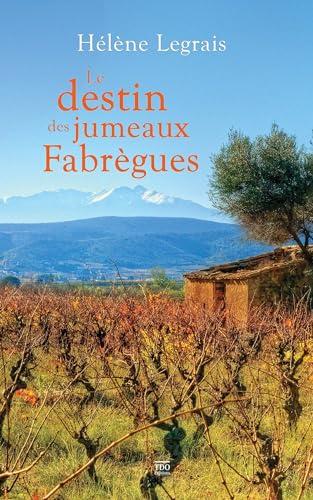 Le destin des jumeaux Fabrègues