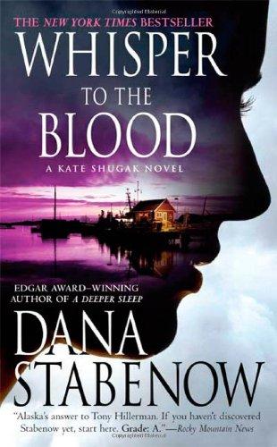 Whisper to the Blood (Kate Shugak Mysteries)