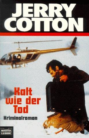 Jerry Cotton, Kalt wie der Tod