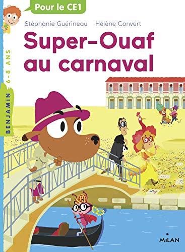 Super-Ouaf. Super-Ouaf au carnaval