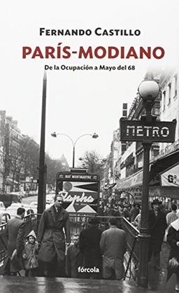 París-Modiano : de la Ocupación a Mayo del 68 (Siglo XX, Band 7)