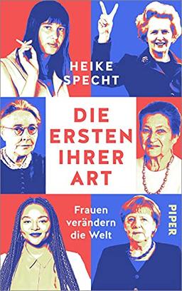 Die Ersten ihrer Art: Frauen verändern die Welt | Frauen in Politik und Wirtschaft. Biografie