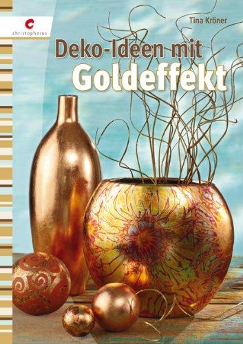 Deko-Ideen mit Goldeffekt