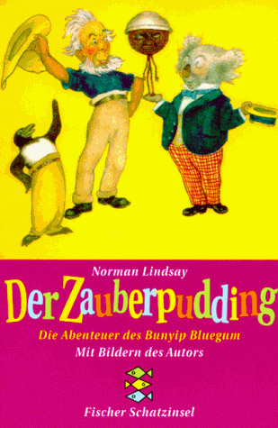 Der Zauberpudding. ( Ab 8 J.). Die Abenteuer des Bunyip Bluegum.